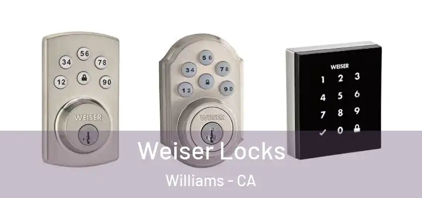  Weiser Locks Williams - CA